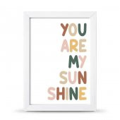 You Are My Sunsine Sen Benim Gün Işığımsın Çerçeveli Afiş Poster - 21x30 cm A4 Boy - 3