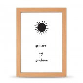 You Are Sunshine Sen Gün Işığımsın Çerçeveli Afiş Poster - 21x30 cm A4 Boy - 3