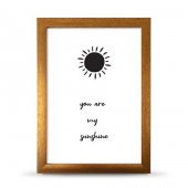 You Are Sunshine Sen Gün Işığımsın Çerçeveli Afiş Poster - 21x30 cm A4 Boy - 4