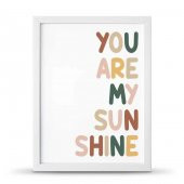 You Are My Sunsine Sen Benim Gün Işığımsın Çerçeveli Afiş Poster - 30x40 cm Büyük Boy - 3