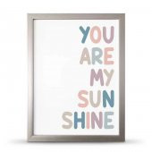 You Are My Sunsine Sen Benim Gün Işığımsın Çerçeveli Afiş Poster - 30x40 cm Büyük Boy - 2