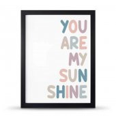 You Are My Sunsine Sen Benim Gün Işığımsın Çerçeveli Afiş Poster - 30x40 cm Büyük Boy - 3