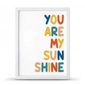 You Are My Sunsine Sen Benim Gün Işığımsın Çerçeveli Afiş Poster - 30x40 cm Büyük Boy - 2