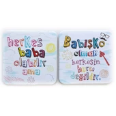 Babişko Olmak Herkesin Harcı Değildir Bardak Altı Doğum Günü Hediyelik - 1