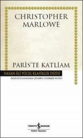 Paris’te Katliam Christopher Marlowe İş Bankası Kültür Yayınları - 1
