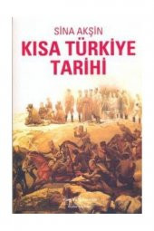 Sina Akşin Kısa Türkiye Tarihi 9789944881722 - 1