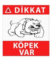İŞ GÜVENLİĞİ LEVHASI DİKKAT KÖPEK VAR LEVHASI UYARI LEVHASI DİKKAT KÖPEK VAR İŞARET LEVHASI - 1