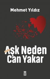 Aşk Neden Can Yakar -  Mehmet Yıldız - 1