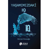 Yaşamımızdaki IQ Gürcan Kocaağa - 1