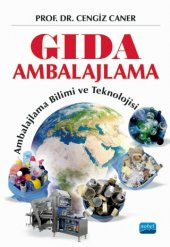 GIDA AMBALAJLAMA: Ambalajlama Bilimi ve Teknolojisi - 1