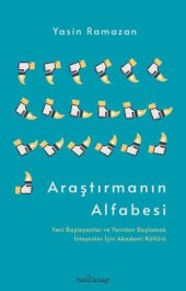 Araştırmanın Alfabesi Yasin Ramazan Babil Kitap 9786057058072 - 1