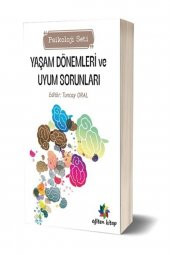 Yaşam Dönemleri Vu Uyum Sorunları (psikoloji Seti) Tuncay Oral - 1