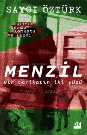 Menzil - Bir Tarikatın İki Yüzü - 1
