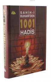 Sahihi Buhariden 1001 Hadis (Ciltli) Sahihi Buhariden seçme - 1