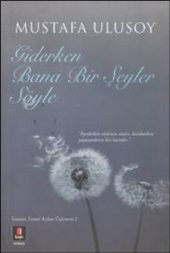 Giderken Bana Bir Şeyler Söyle - 1