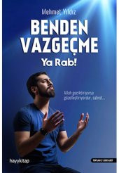 Benden Vazgeçme Ya Rab! - 1