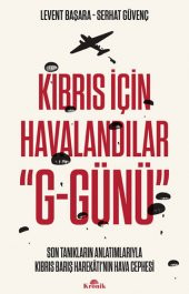 Kıbrıs İçin Havalandılar G-Günü - 1