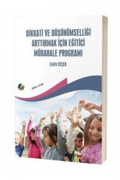 Dikkati ve Düşünümselliği Arttırmak İçin Eğitici Müdahale Programı - 1
