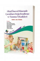 Okul Öncesi Dönemde Çocukları Değerlendirme ve Tanıma Teknikleri - Alev Önder - 1