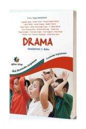 Okul öncesinden İlköğretime Kuramdan Uygulamaya Drama - 1