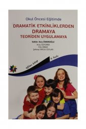 Okul Öncesi Eğitimde Dramatik Etkinliklerden Dramaya Teoriden Uygulamaya - Esra Ömeroğlu - 1