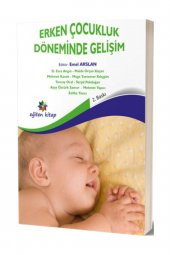 Erken Çocukluk Döneminde Gelişim - D. Esra Angın,Maide Orçan Kaçan,Mehmet Kanak,Zeliha Yazıcı - 1