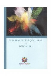 Serebral Palsili Çocuklar ve Eğitimleri - 1
