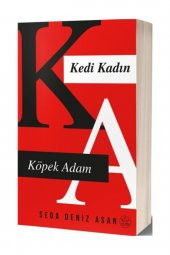 Kedi Kadın Köpek Adam - Seda Deniz Asan - 1