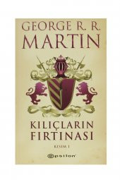 George R. R. Martin - Kılıçların Fırtınası Kısım 1 9789944825337 - George R. R. Martin - 1