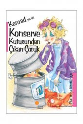 Konrad ya da Konserve Kutusundan Çıkan Çocuk - 1