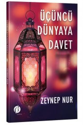 Üçüncü Dünyaya Davet - Zeynep Nur - 1