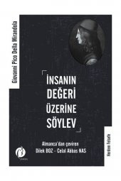 İnsanın Değeri Üzerine Söylev - Giovanni Pico Della Mirandola - 1