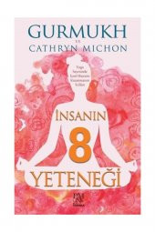 İnsanın 8 Yeteneği - Cathryn Michon,Gurmukh Kaur Khalsa - 1