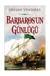 Barbarosun Günlüğü - Orhan Yeniaras - 1