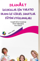 Dramart İlkokullar İçin Yaratıcı Drama İle Görsel Sanatlar Eğitimi - 1