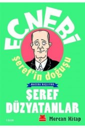 Ecnebi Şerefin Doğuşu - 1