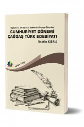 Cumhuriyet Dönemi Çağdaş Türk Edebiyatı - 1
