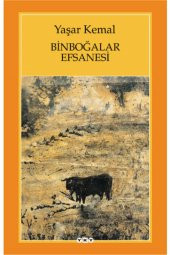Binboğalar Efsanesi Yaşar Kemal - 1