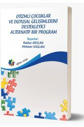 Otizmli Çocuklar Ve Duygusal Gelişimlerini Destekleyici Alternatif Bir Program - 1