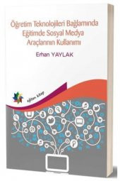 Öğretim Teknolojileri Bağlamında Eğitimde Sosyal Medya Araçlarının Kullanımı - 1