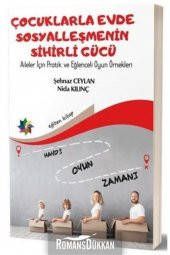 Çocuklarla Evde Sosyalleşmenin Sihirli Gücü-aileler Için Pratik Ve Eğlenceli Oyun Örnekleri - 1
