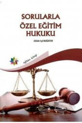 Sorularla Özel Eğitim Hukuku - 1
