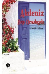 Akdeniz Hep Oradaydı - 1