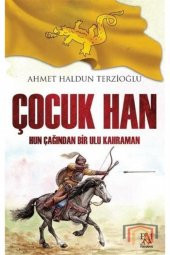 Çocuk Han-hun Çağından Bir Ulu Kahraman - 1