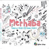 Merhaba & Yağmur Kuşçu - Özden Kuşçu - 1