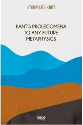 Kant‘s Prolegomena To Any Future Metaphysics - Immanuel Kant 9786257426701 - 1