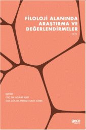 Filoloji Alanında Araştırma Ve Değerlendirmeler Cilt 1 - Gülnaz Kurt 9786257342681 - 1