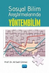 Sosyal Bilim Araştırmalarında Yöntembilim - Ali S. Gitmez - 1