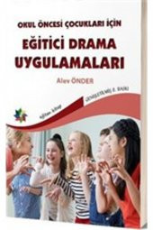 Okul Öncesi Çocuklar Için Eğitici Drama Uygulamaları - 1