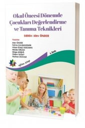 Okul Öncesi Dönemde Çocukları Değerlendirme Ve Tanıma Teknikleri - 1